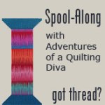 Adventures of a Quilting Diva's 2013 Spool Along BOM Quilt Along